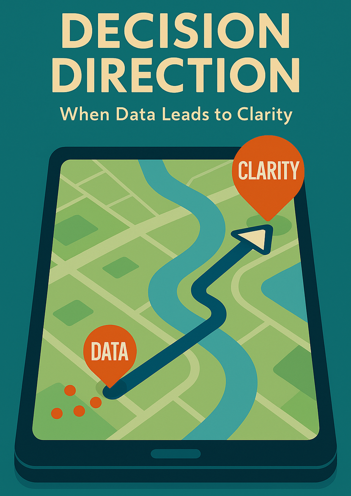 Decision Direction: When Data Leads to Clarity